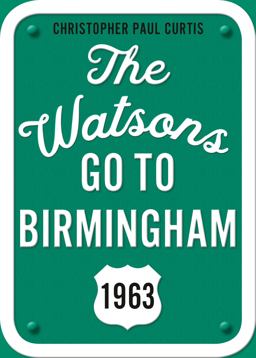 Watsons Go to Birmingham--1963: 25th Anniversary Edition 25th 9780593306499 Front Cover