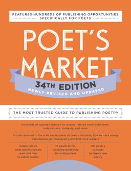 Poet's Market 34th Edition The Most Trusted Guide to Publishing Poetry  9780593332115 Front Cover