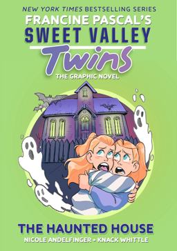 Sweet Valley Twins: the Haunted House Sweet Valley Twins: the Haunted House