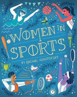 Women in Sports Fearless Athletes Who Played to Win  9780593377659 Front Cover