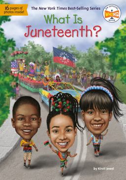 What Is Juneteenth?  9780593384695 Front Cover