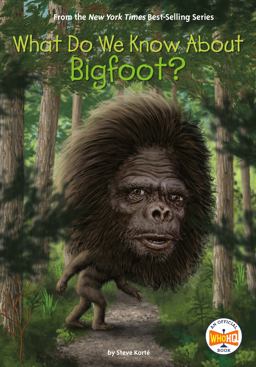What Do We Know about Bigfoot?  9780593386699 Front Cover