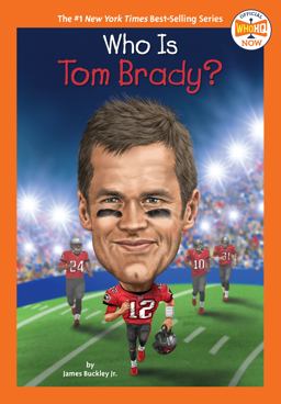 Who Is Tom Brady?  9780593387412 Front Cover