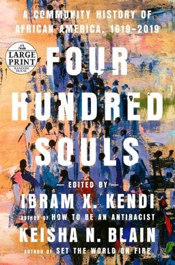 Four Hundred Souls A Community History of African America, 1619-2019  9780593402429 Front Cover