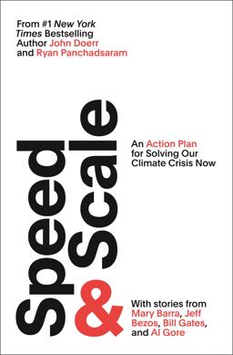 Speed and Scale An Action Plan for Solving Our Climate Crisis Now  9780593420478 Front Cover
