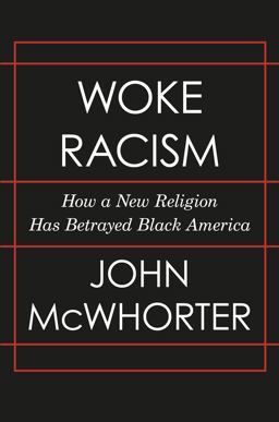 Woke Racism How a New Religion Has Betrayed Black America  9780593423066 Front Cover