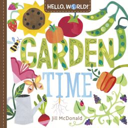 Hello, World! Garden Time Hello, World! Garden Time