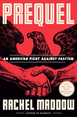 Prequel An American Fight Against Fascism  9780593444511 Front Cover