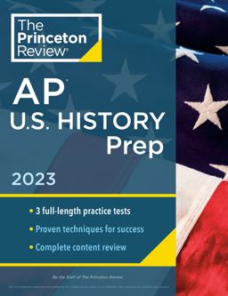 Princeton Review AP U. S. History Prep 2023