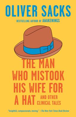 Man Who Mistook His Wife for a Hat And Other Clinical Tales  9780593466674 Front Cover