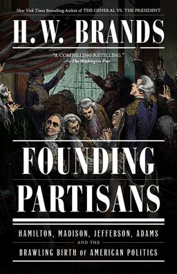 Founding Partisans Founding Partisans