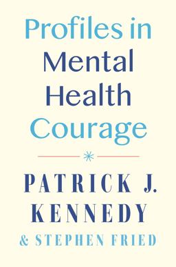 Profiles in Mental Health Courage Profiles in Mental Health Courage