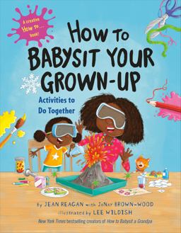 How to Babysit Your Grown-Up - Activities to Do Together