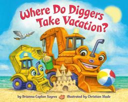 Where Do Diggers Take Vacation? Where Do Diggers Take Vacation?