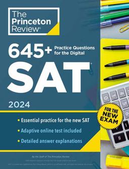 645+ Practice Questions for the Digital SAT 2024
