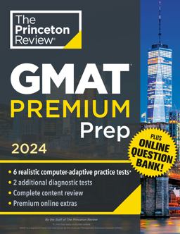 Princeton Review GMAT Premium Prep 2024 6 Computer-Adaptive Practice Tests + Online Question Bank + Review and Techniques  9780593516911 Front Cover