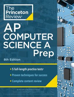 Princeton Review AP Computer Science a Prep, 8th Edition 5 Practice Tests + Complete Content Review + Strategies and Techniques  9780593517055 Front Cover