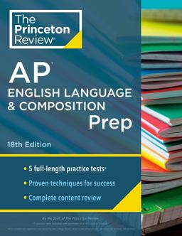 Princeton Review AP English Language and Composition Prep, 18th Edition