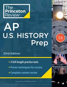 Princeton Review AP U. S. History Prep, 23rd Edition