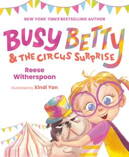 Busy Betty and the Circus Surprise Busy Betty and the Circus Surprise