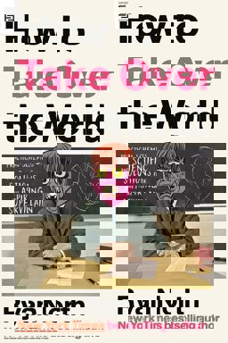 How to Take over the World