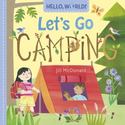 Hello, World! Let's Go Camping Hello, World! Let's Go Camping