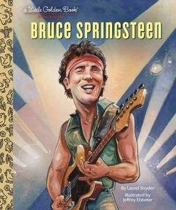 LGB Bruce Springsteen A Little Golden Book Biography 2023 9780593569801 Front Cover