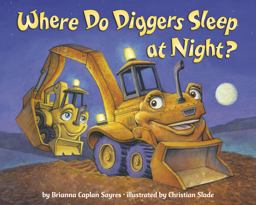Where Do Diggers Sleep at Night? Where Do Diggers Sleep at Night?