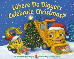Where Do Diggers Celebrate Christmas? Where Do Diggers Celebrate Christmas?