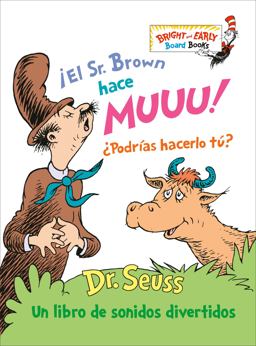 ¡el Sr. Brown Hace Muuu! ¿Podrías Hacerlo Tú? (Mr. Brown Can Moo! Can You? Spanish Edition)