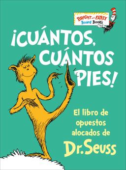 ¡Cuántos, Cuántos Pies! (the Foot Book Spanish Edition)