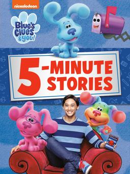 Blue's Clues and You 5-Minute Stories (Blue's Clues and You)