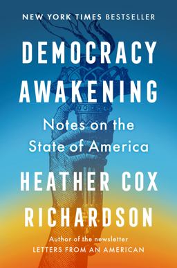 Democracy Awakening Notes on the State of America  9780593652961 Front Cover