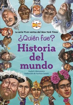 ¿Quién Fue?: Historia Del Mundo