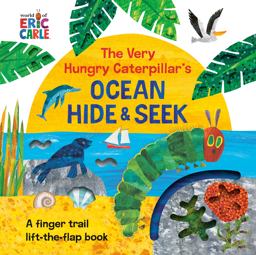 The Very Hungry Caterpillar's Ocean Hide and Seek