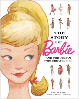The Story of Barbie and the Woman Who Created Her (Barbie) The Story of Barbie and the Woman Who Created Her (Barbie)