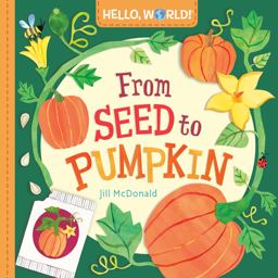 Hello, World! from Seed to Pumpkin Hello, World! from Seed to Pumpkin