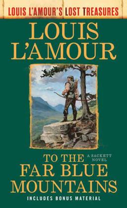 To the Far Blue Mountains(Louis l'Amour's Lost Treasures)