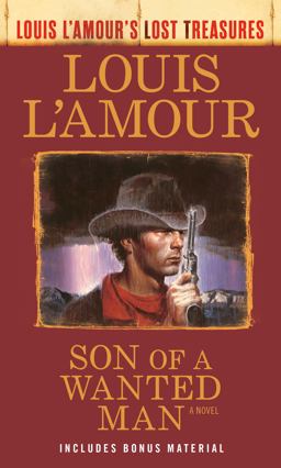 Son of a Wanted Man (Louis l'Amour Lost Treasures)