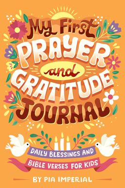 My First Prayer and Gratitude Journal My First Prayer and Gratitude Journal