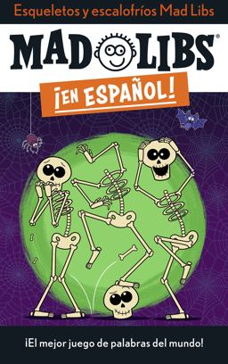 Esqueletos y Escalofríos Mad Libs Esqueletos y Escalofríos Mad Libs