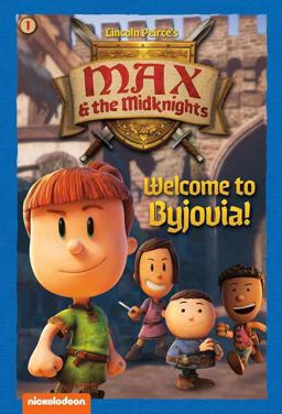 Welcome to Byjovia!: Book 1 (Nickelodeon: Max and the Midknights)