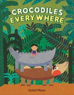 Crocodiles Everywhere Crocodiles Everywhere