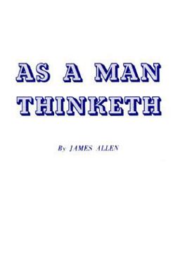 As a Man Thinketh