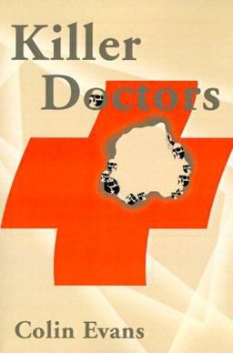 Killer Doctors Killer Doctors