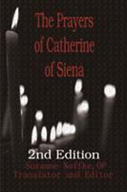 Prayers of Catherine of Siena  9780595180608 Front Cover