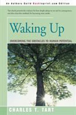 Waking Up Overcoming the Obstacles to Human Potential  9780595196647 Front Cover