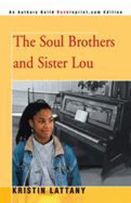 Soul Brothers and Sister Lou  9780595344697 Front Cover