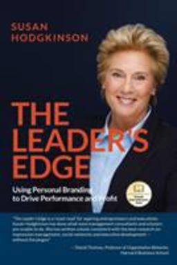 Leader's Edge Using Personal Branding to Drive Performance and Profit  9780595359899 Front Cover