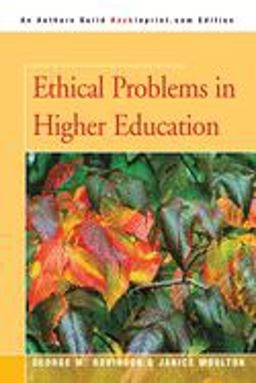 Ethical Problems in Higher Education  9780595365920 Front Cover